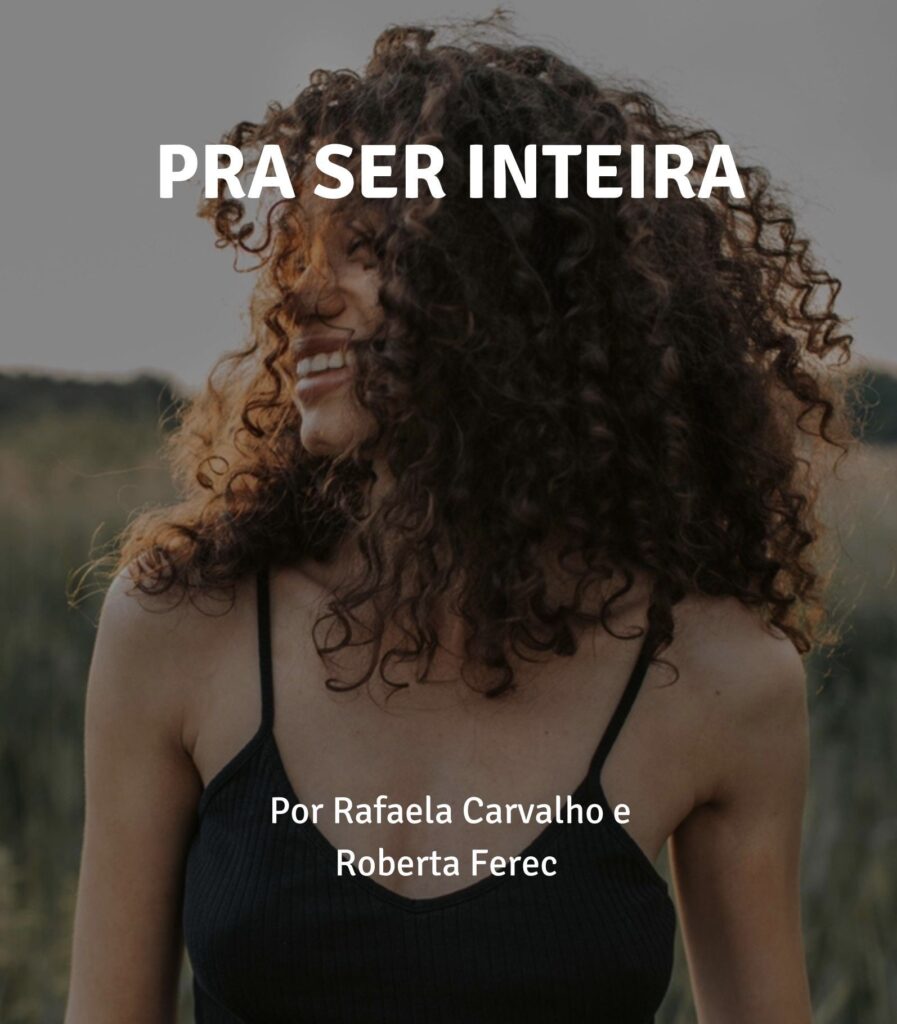 Curso Pra Ser INTEIRA Funciona?【Rafaela Carvalho e Roberta Ferec】