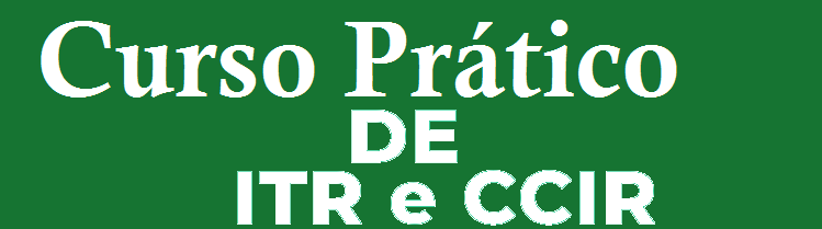 Curso Prático de ITR e CCIR Funciona?【Diego Braga】