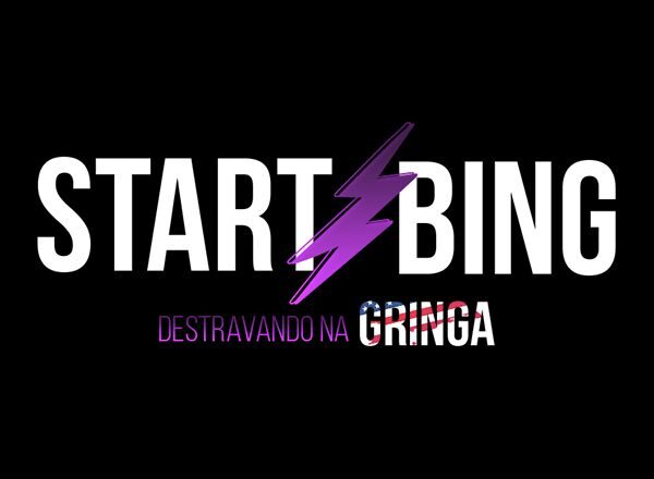 Start Bing - Destravando na Gringa