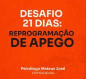 desafio 21 dias reprogramacao de apego